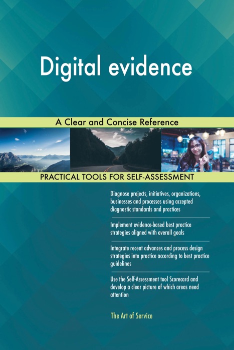 Digital evidence A Clear and Concise Reference