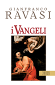 I Vangeli - Gianfranco Ravasi