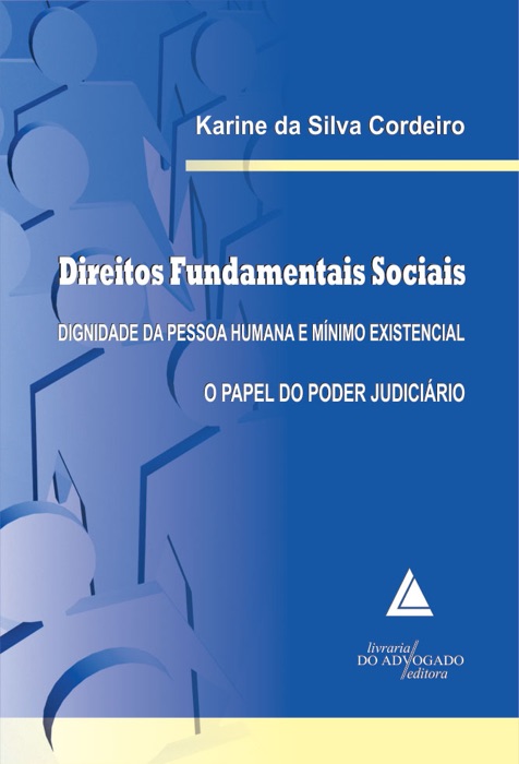 Direitos Fundamentais Sociais Dignidade Da Pessoa Humana E Mínimo Existencial