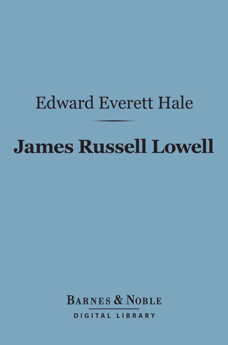 James Russell Lowell (Barnes & Noble Digital Library)