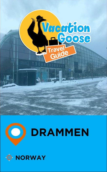 Vacation Goose Travel Guide Drammen Norway