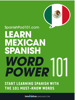 Learn Mexican Spanish - Word Power 101 - Innovative Language Learning, LLC