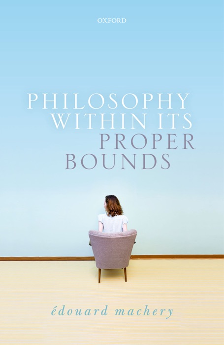 Philosophy Within Its Proper Bounds