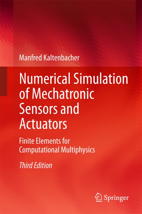 Numerical Simulation of Mechatronic Sensors and Actuators