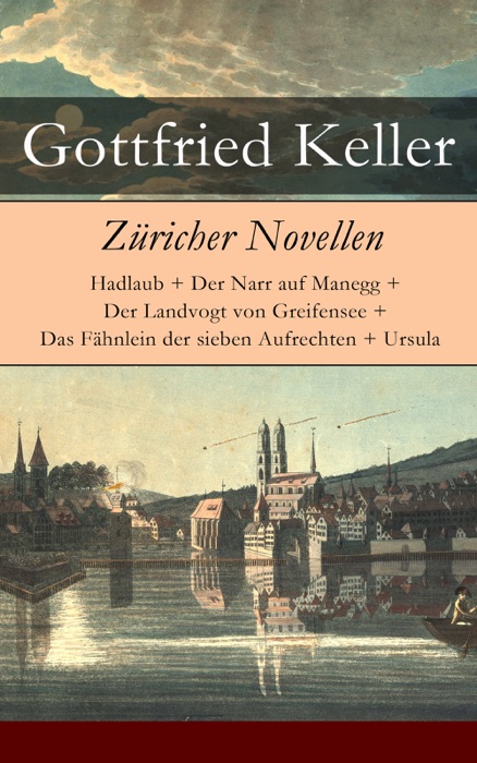 Züricher Novellen - Vollständige Ausgabe