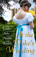Caroline Linden, Katharine Ashe, Miranda Neville & Maya Rodale - At the Duke's Wedding artwork