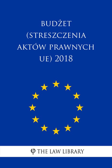 Budżet (Streszczenia aktów prawnych UE) 2018