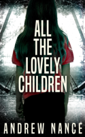 Andrew Nance - All the Lovely Children artwork