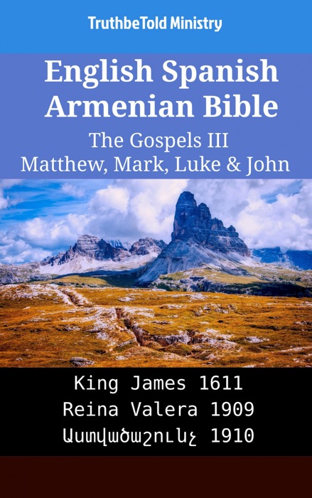 English Spanish Armenian Bible - The Gospels III - Matthew, Mark, Luke & John