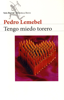 Tengo miedo torero - Pedro Lemebel