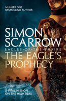 Simon Scarrow - The Eagle's Prophecy (Eagles of the Empire 6) artwork