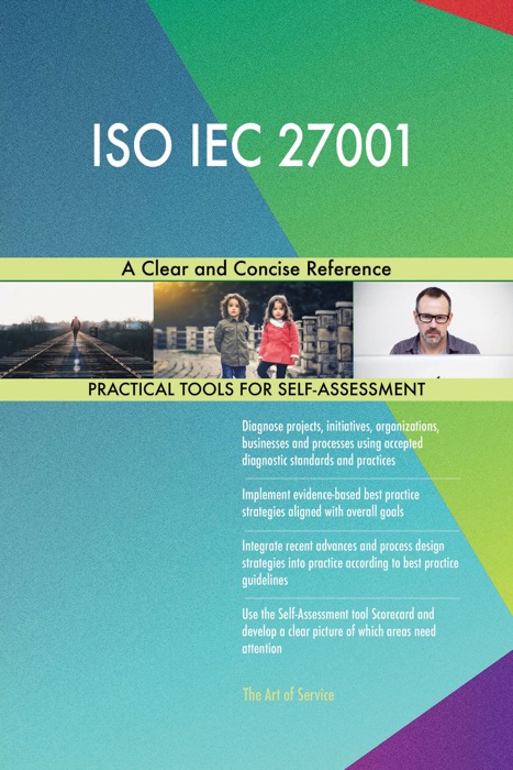 ISO IEC 27001 A Clear and Concise Reference