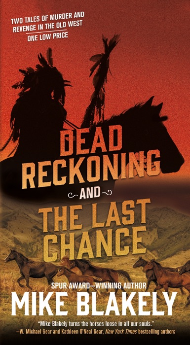 Dead Reckoning and The Last Chance