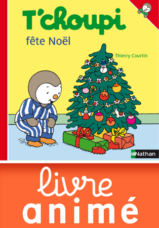T'choupi fête Noël - Thierry Courtin