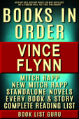 Vince Flynn Books in Order: Mitch Rapp series, Mitch Rapp prequels, new Mitch Rapp releases, and all standalone novels, plus a Vince Flynn biography. - Book List Guru