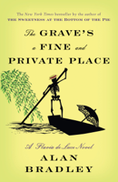 Alan Bradley - The Grave's a Fine and Private Place artwork