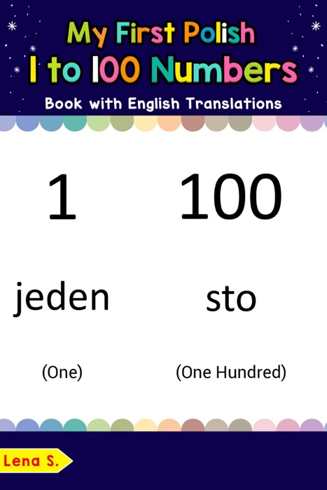 My First Polish 1 to 100 Numbers Book with English Translations