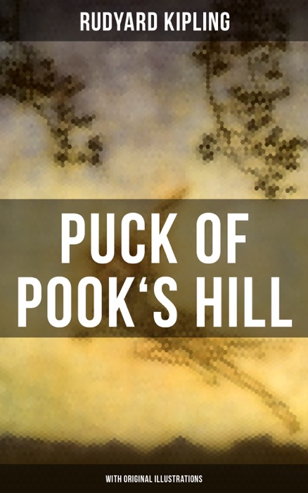 PUCK OF POOK'S HILL (With Original Illustrations)