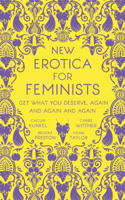 Caitlin Kunkel, Brooke Preston, Fiona Taylor & Carrie Wittmer - New Erotica for Feminists artwork