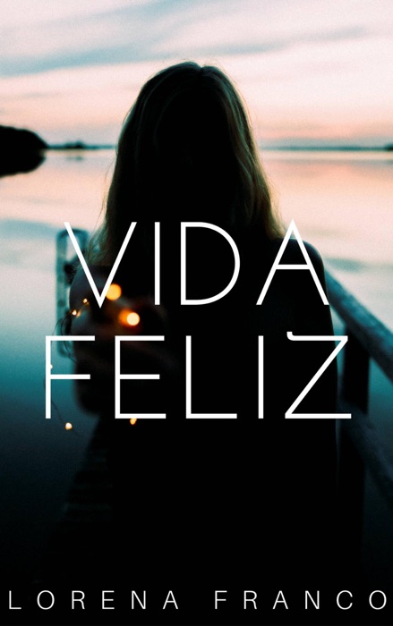 Vida Feliz