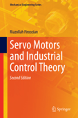 Servo Motors and Industrial Control Theory - Riazollah Firoozian