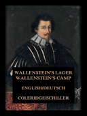 Wallenstein's Lager / Wallenstein's Camp - Samuel Taylor Coleridge & Friedrich Schiller