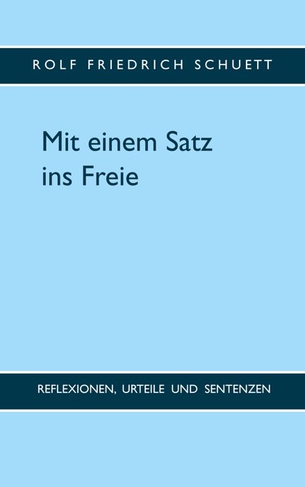 Mit einem Satz ins Freie