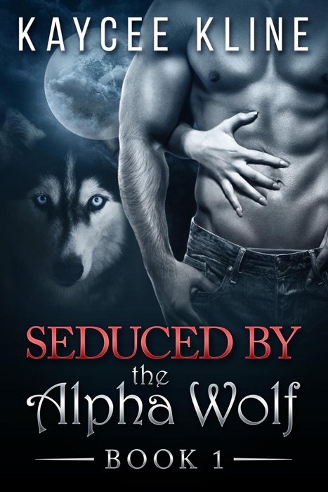 Seduced By The Alpha Wolf Book 1