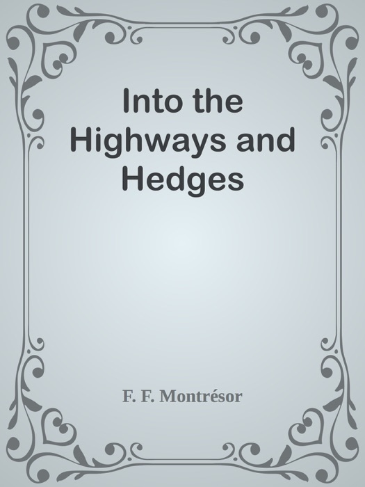 Into the Highways and Hedges