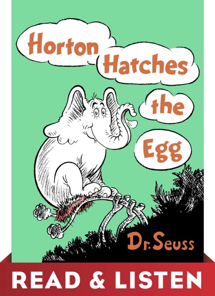 Horton Hatches the Egg: Read & Listen Edition