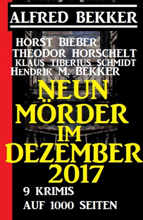 Neun Mörder im Dezember 2017 - 9 Krimis auf 1000 Seiten