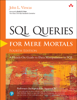 John L. Viescas - SQL Queries for Mere Mortals artwork