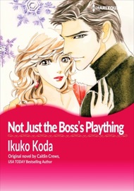 Not Just The Boss's Plaything - Ikuko Koda by  Ikuko Koda PDF Download