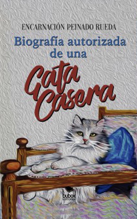 Biografía autorizada de una gata casera