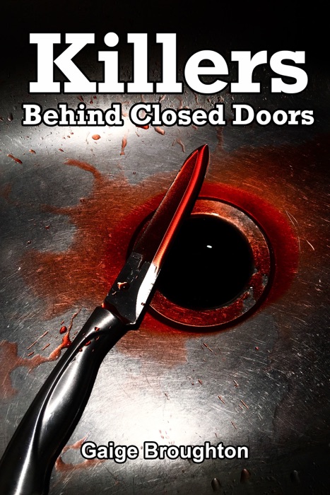 Killers Behind Closed Doors