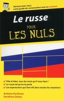 Le russe - Guide de conversation pour les Nuls, 2ème édition - Andrew Kaufman & Serafima Gettys