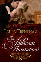 Laura Trentham - An Indecent Invitation artwork