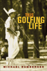 Michael Bamberger - This Golfing Life artwork