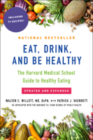 Walter Willett - Eat, Drink, and Be Healthy artwork