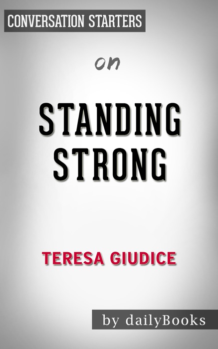 Standing Strong by Teresa Giudice: Conversation Starters