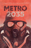 Metro 2035 - Dmitry Glukhovsky