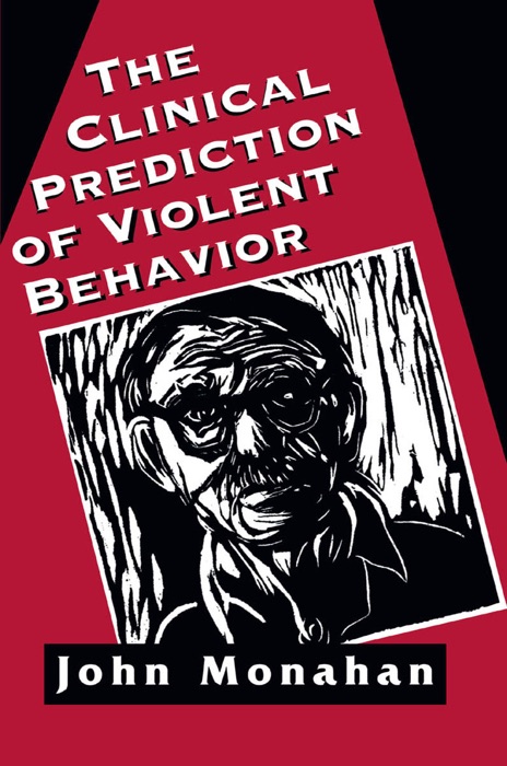 Clinical Prediction of Violent Behavior (The Master Work Series)