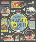 The Wondrous Workings of Planet Earth - Rachel Ignotofsky