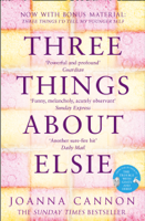 Joanna Cannon - Three Things About Elsie artwork