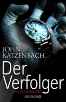John Katzenbach - Der Verfolger artwork