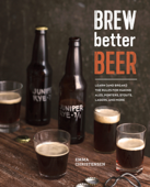 Brew Better Beer - Emma Christensen