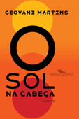 O sol na cabeça - Geovani Martins