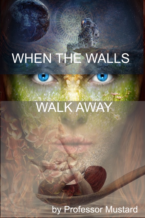When The Walls Walk Away