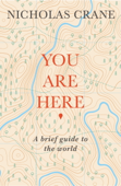 You Are Here - Nicholas Crane
