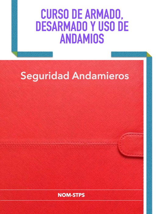 Curso de Armado, Desarmado y uso de Andamios